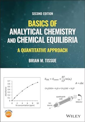 Basics of Analytical Chemistry and Chemical Equilibria A Quantitative Approach
