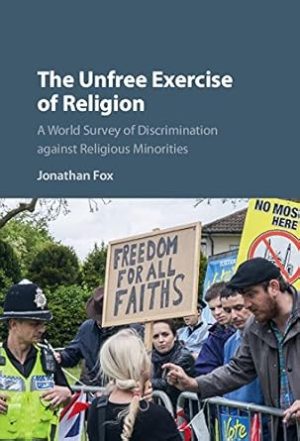 The Unfree Exercise of Religion A World Survey of Discrimination against Religious Minorities