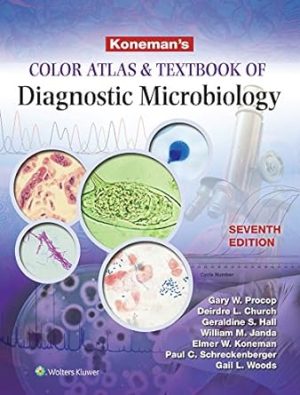 Konemans Color Atlas and Textbook of Diagnostic Microbiology 7th Edition