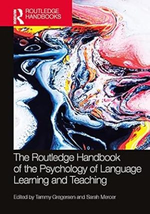 The Routledge Handbook of the Psychology of Language Learning and Teaching