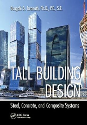 Tall Building Design Steel Concrete and Composite Systems