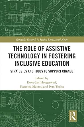 The Role of Assistive Technology in Fostering Inclusive Education
