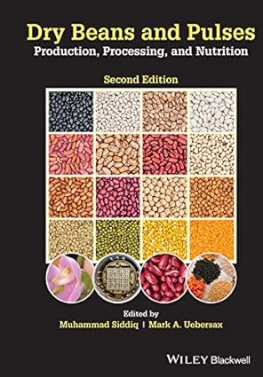 Dry Beans and Pulses Production Processing and Nutrition 2nd Edition Kindle Edition