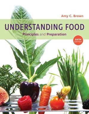 Understanding Food Principles and Preparation 6th Edition