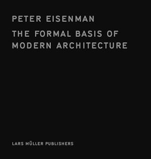 The Formal Basis of Modern Architecturev