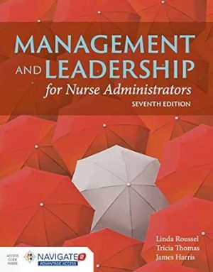 Management and Leadership for Nurse Administrators Navigate 7th Edition