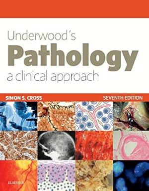 Underwoods Pathology a Clinical Approach 7th Edition