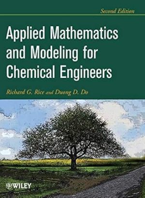 Applied Mathematics And Modeling For Chemical Engineers 2nd Edition