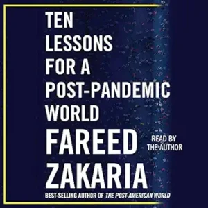Ten Lessons for a Post Pandemic World