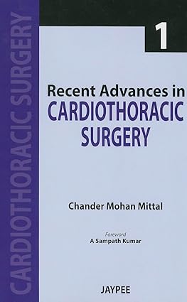 Recent Advances in Cardiothoracic Surgery 1