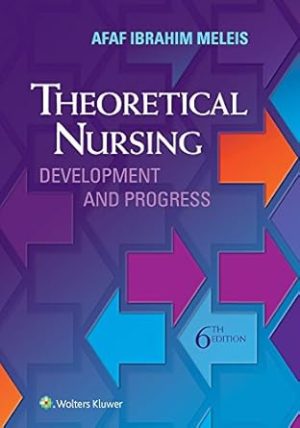 Theoretical Nursing Development and Progress 6th Edition