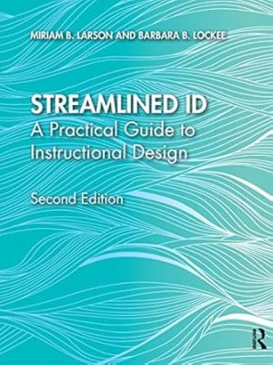Streamlined ID A Practical Guide to Instructional Design 2nd Edition