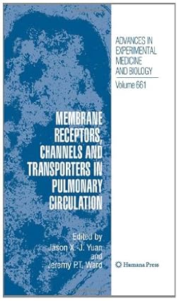 Membrane Receptors Channels and Transporters in Pulmonary Circulation