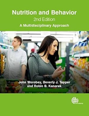 Nutrition and Behavior A Multidisciplinary Approach 2nd Edition
