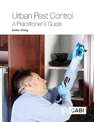 Urban Pest Control A Practitioners Guide