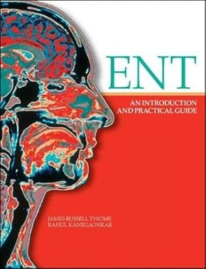 ENT An Introduction and Practical Guide
