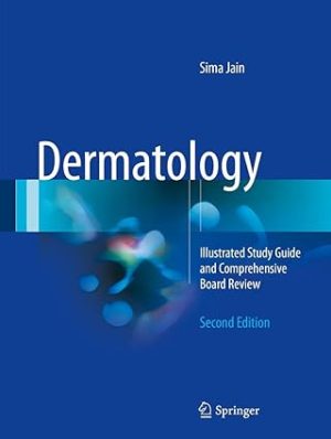 Dermatology Illustrated Study Guide and Comprehensive Board Review 2nd Edition
