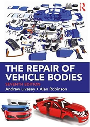 The Repair of Vehicle Bodies 7th Edition