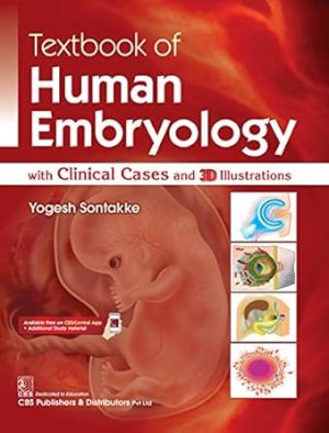 Textbook of Human Embryology With Clinical Cases and 3D Illustrations