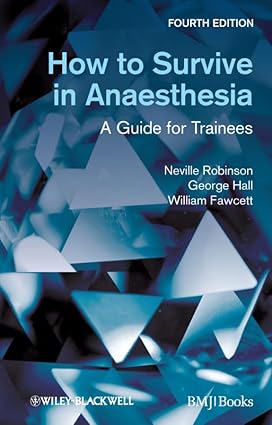 How to Survive in Anaesthesia 4th Edition