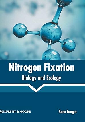 Nitrogen Fixation Biology and Ecology