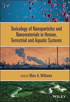 Toxicology of Nanoparticles and Nanomaterials in Human Terrestrial and Aquatic Systems