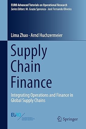 Supply Chain Finance Integrating Operations and Finance in Global Supply Chains