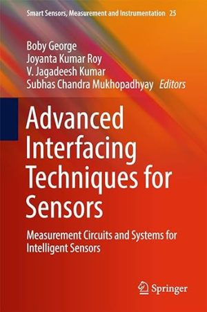 Advanced Interfacing Techniques for Sensors Measurement Circuits and Systems for Intelligent Sensors