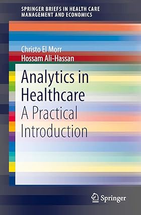 Analytics in Healthcare A Practical Introduction
