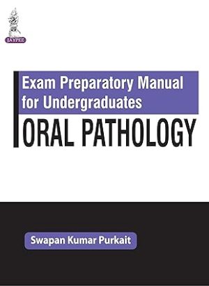 Exam Preparatory Manual for Undergraduates Oral Pathology