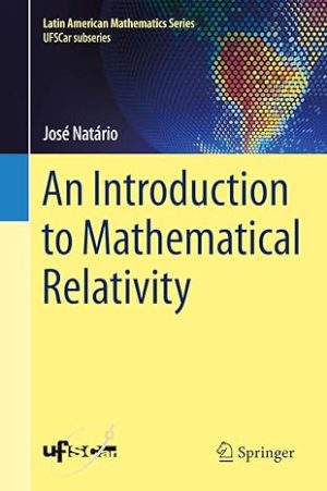 An Introduction to Mathematical Relativity