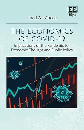 The Economics of COVID 19 Implications of the Pandemic for Economic Thought and Public Policy
