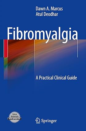 Fibromyalgia A Practical Clinical Guide