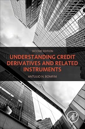 Understanding Credit Derivatives and Related Instruments 2nd Edition