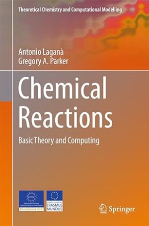 Chemical Reactions Basic Theory and Computing