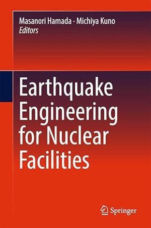 Earthquake Engineering for Nuclear Facilities