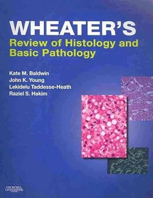 Wheaters Review of Histology & Basic Pathology