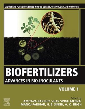 Biofertilizers Volume 1 Advances in Bio inoculants