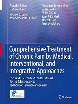 Comprehensive Treatment of Chronic Pain by Medical Interventional and Integrative Approaches