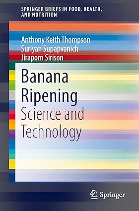 Banana Ripening Science and Technology