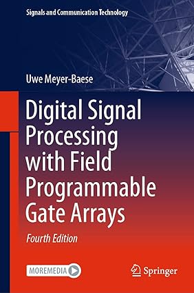 Digital Signal Processing with Field Programmable Gate Arrays 4th Edition