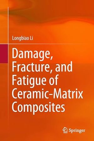 Damage Fracture  and Fatigue of Ceramic Matrix Composites