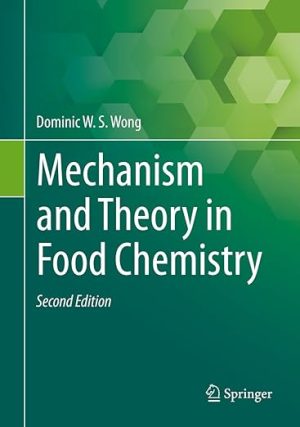 Mechanism and Theory in Food Chemistry 2nd Edition
