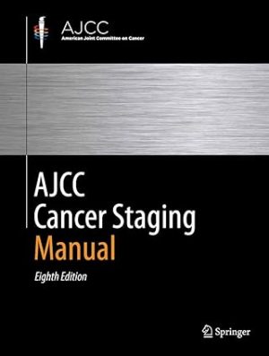 AJCC Cancer Staging Manual 8th Edition