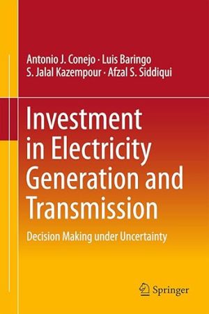 Investment in Electricity Generation and Transmission Decision Making under Uncertainty