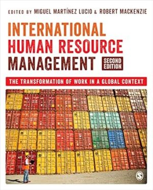 International Human Resource Management The Transformation of Work in a Global Context 2nd Edition