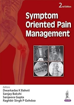 Symptom Oriented Pain Management 2nd Edition