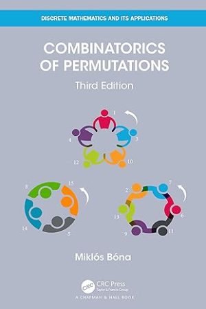 Combinatorics of Permutations 3rd Edition