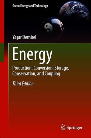 Energy Production Conversion Storage Conservation and Coupling 3rd Edition