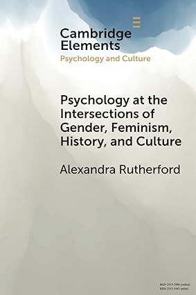 Psychology at the Intersections of Gender Feminism History and Culture